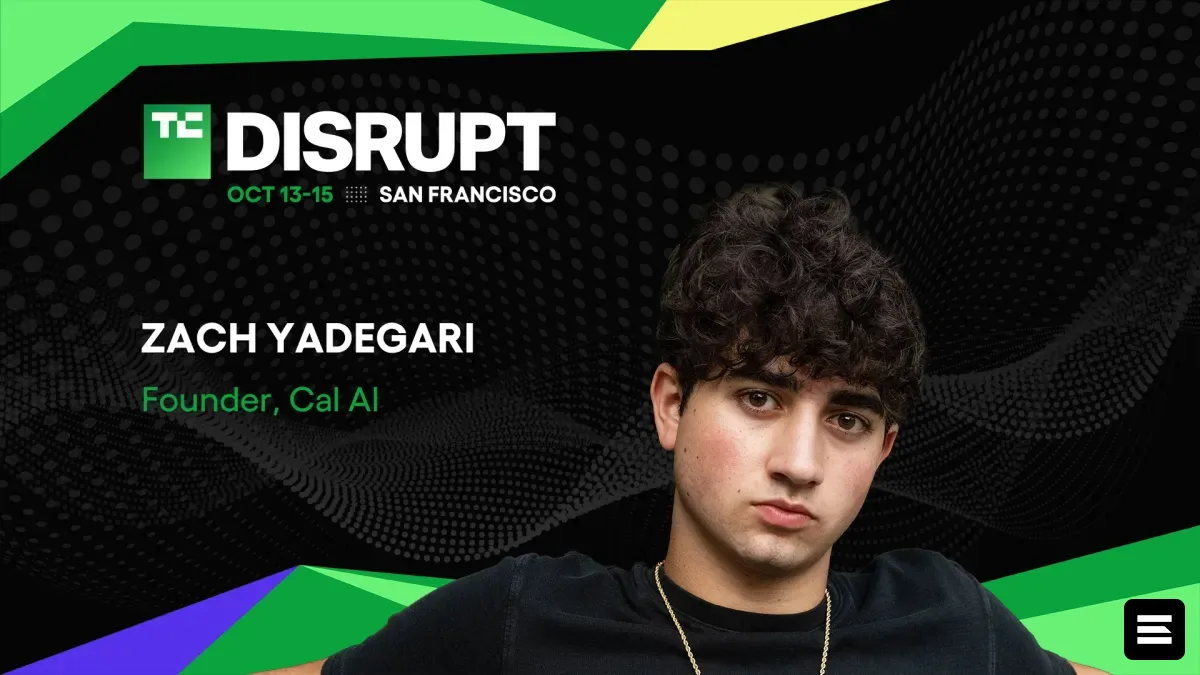 Основатель Cal AI Зах Ядегари расскажет о вирусном росте на TechCrunch Disrupt 2026