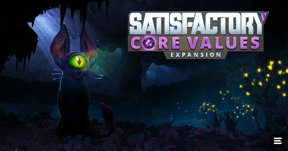 Satisfactory выпустила первое крупное дополнение Core Values