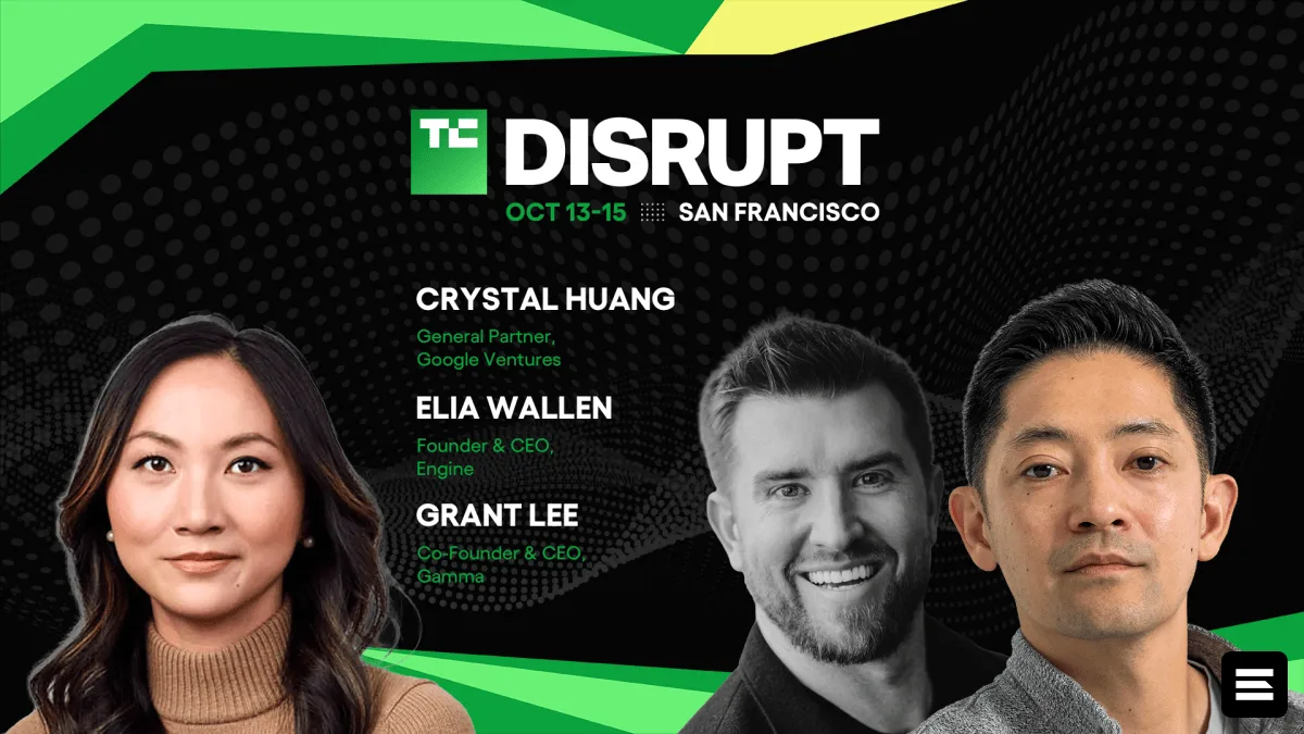 TechCrunch Disrupt 2026: Грант Ли, Элия Уоллен и Кристал Хуан о первых клиентах